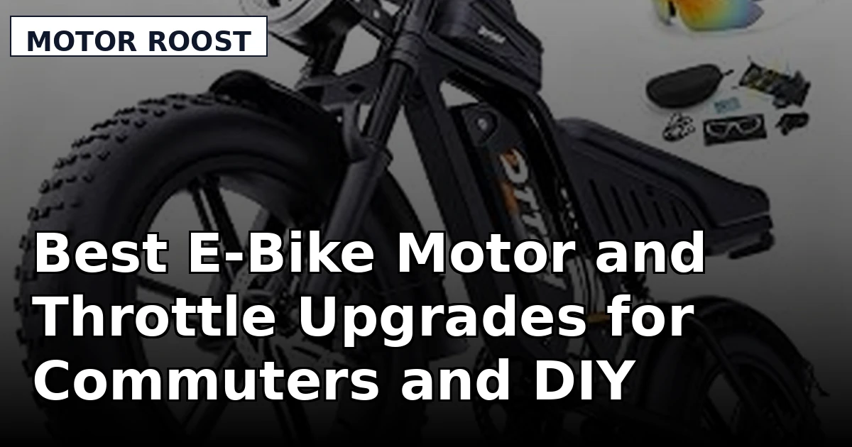 Best E-Bike Motor and Throttle Upgrades for Commuters and DIY Builds