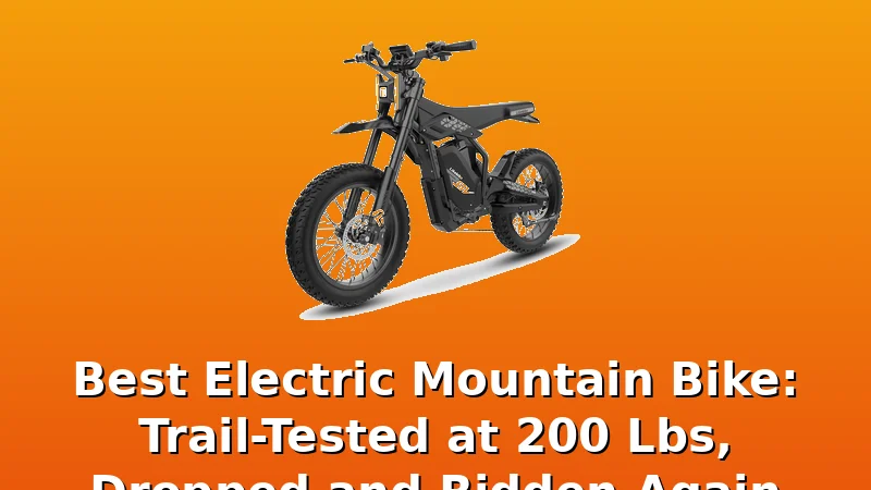 Best Electric Mountain Bike: Trail-Tested at 200 Lbs, Dropped and Ridden Again - Motor Roost review with measurements and honest opinion
